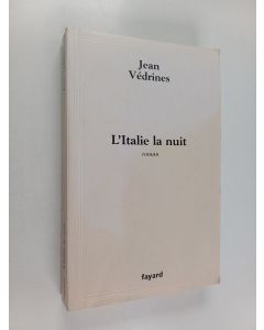 Kirjailijan Jean Védrines käytetty kirja L'Italie la nuit - roman