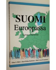 Tekijän Elina S. ym. Härö  käytetty kirja Suomi Euroopassa : karttoja ja diagrammeja