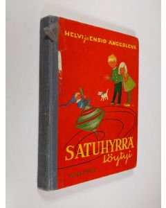 Kirjailijan Helvi Ängeslevä käytetty kirja Satuhyrrä löytyi