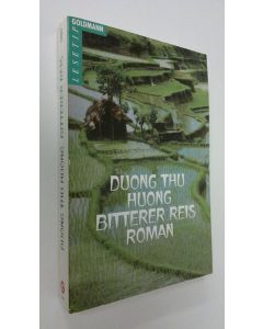 Kirjailijan Duong Thu Huong käytetty kirja Bitterer Reis