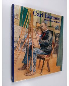 Kirjailijan Carl Larsson käytetty kirja Onnellinen elämä