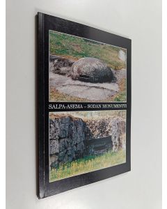 Kirjailijan Ilkka Länsivaara käytetty kirja Salpa-asema, sodan monumentti