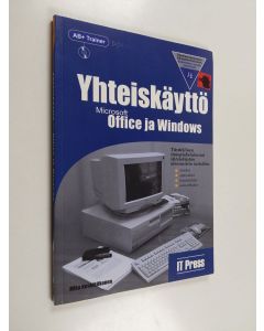 Kirjailijan Mika Keskikiikonen käytetty kirja AB+ trainer; MS Office ja Windows, Moduuli 1 - Yhteiskäyttö