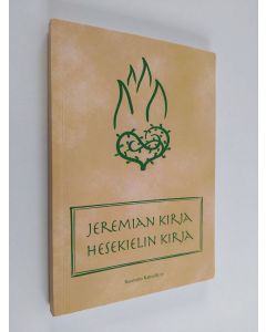 käytetty kirja Jeremian kirja ; Hesekielin kirja : käännösehdotus