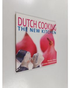 Kirjailijan Manon Sikkel & Michiel Klønhammer käytetty kirja Dutch Cooking - The New Kitchen