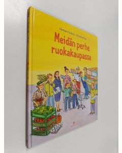 Kirjailijan Norbert Golluch & Dorothea Tust käytetty kirja Meidän perhe ruokakaupassa