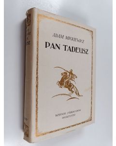 Kirjailijan Adam Mickiewicz käytetty kirja Pan Tadeusz