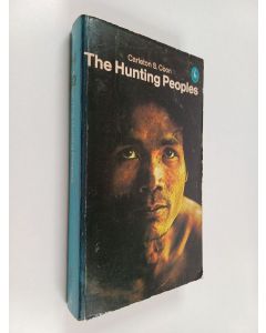 Kirjailijan Carleton Stevens Coon käytetty kirja The hunting peoples