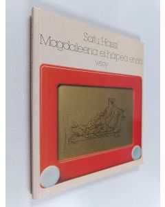 Kirjailijan Satu Hassi käytetty kirja Magdaleena ei häpeä enää : runoja