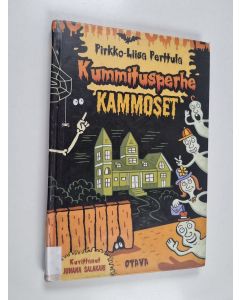 Kirjailijan Pirkko-Liisa Perttula käytetty kirja Kummitusperhe Kammoset