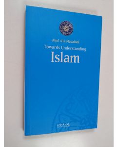 Kirjailijan Mevdudi käytetty kirja Towards Understanding Islam