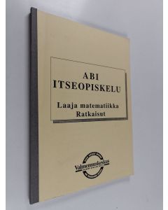 käytetty kirja ABI itseopiskelu : Laaja matematiikka : ratkaisut