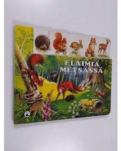 Kirjailijan Gisela Fischer käytetty kirja Eläimiä metsässä