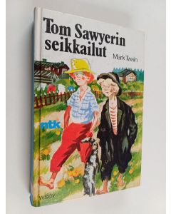 Kirjailijan Mark Twain käytetty kirja Tom Sawyerin seikkailut