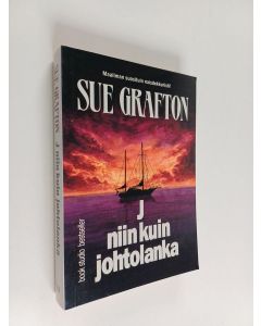 Kirjailijan Sue Grafton käytetty kirja J niin kuin johtolanka