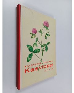 Kirjailijan Hannes Salovaara & L. Arvi P. Poijärvi käytetty kirja Kasvioppi oppikouluja ja seminaareja varten