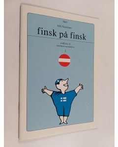 Kirjailijan Olli Nuutinen käytetty teos Finsk på finsk 2 : Ordliste til suomea suomeksi