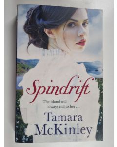 Kirjailijan Tamara McKinley käytetty kirja Spindrift