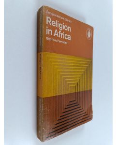 Kirjailijan Geoffrey Parrinder käytetty kirja Religion in Africa