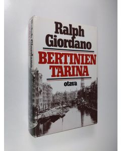 Kirjailijan Ralph Giordano käytetty kirja Bertinien tarina