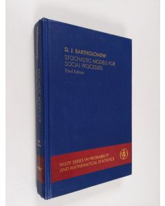 Kirjailijan D. J. Bartholomew käytetty kirja Stochastic models for social processes. ; 3. ed