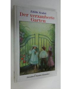 Kirjailijan Edith Nesbit käytetty kirja Der verzauberte Garten