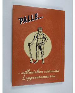 Kirjailijan Sara Räisänen käytetty kirja Palle... villimiehen vieraana Lappeenrannassa
