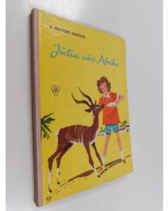 Kirjailijan Lothar von Reppert-Rauthen käytetty kirja Julia aus Afrika