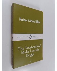 Kirjailijan Rainer Maria Rilke käytetty kirja The notebooks of Malte Laurids Brigge