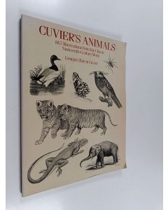 Kirjailijan Georges baron Cuvier käytetty kirja Cuvier's Animals : 867 Illustrations from the Classic Nineteenth-century Work