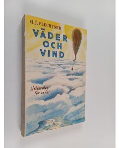 Kirjailijan Hans-Joachim Flechtner käytetty kirja Väder och vind : meteorologi för envar