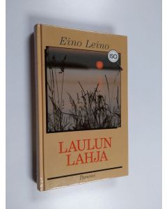 Kirjailijan Eino Leino käytetty kirja Laulun lahja : runovalikoima