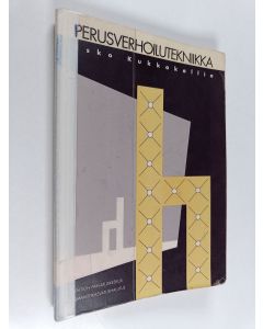 Kirjailijan Esko Kukkakallio käytetty kirja Perusverhoilutekniikka