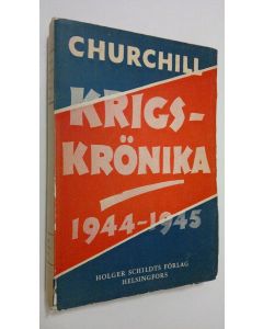 Kirjailijan Winston Churchill käytetty kirja Krigskrönika - andra delen : ett urval av Brittiske premiärministerns tal under krigsåren 1944-1945 samt tre tal inför lyckta dörrar