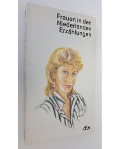 käytetty kirja Frauen in den Niederlanden : erzählungen (ERINOMAINEN)