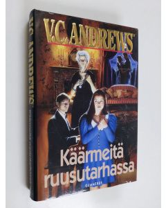 Kirjailijan V. C. Andrews käytetty kirja Käärmeitä ruusutarhassa