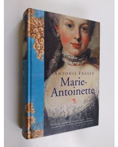 Kirjailijan Antonia Fraser käytetty kirja Marie-Antoinette