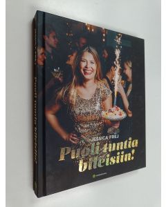 Kirjailijan Jessica Frej käytetty kirja Puoli tuntia bileisiin!