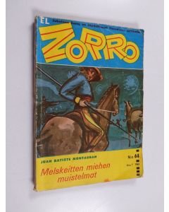 Kirjailijan Juan Batiste Montauban käytetty kirja El Zorro nro 64 7/1963 : Melskeitten miehen muistelmat