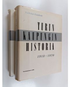 Kirjailijan Veikko Laakso & Sinikka Uusitalo käytetty kirja Turun kaupungin historia 1918-1970 1-2