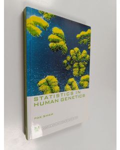 Kirjailijan Pak Sham käytetty kirja Statistics in human genetics