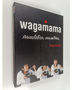 Kirjailijan Hugo Arnold käytetty kirja Wagamama : nuudelien maailma