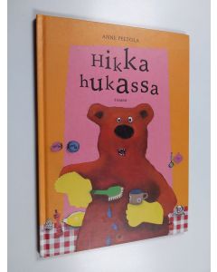 Kirjailijan Anne Peltola käytetty kirja Hikka hukassa
