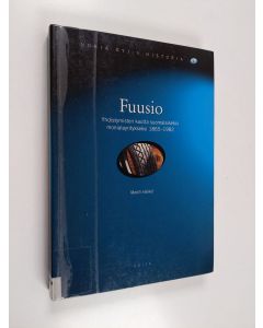 Kirjailijan Martti Häikiö käytetty kirja Nokia oyj:n historia 1 : Fuusio : yhdistymisten kautta suomalaiseksi monialayritykseksi 1865-1982