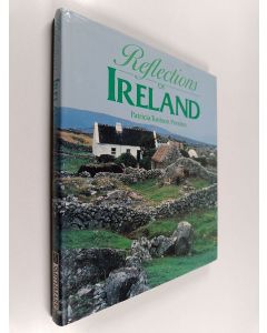 Kirjailijan Patricia Tunison Preston käytetty kirja Reflections of Ireland