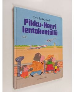 Kirjailijan Derek Radford käytetty kirja Pikku-Henri lentokentällä