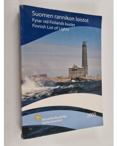 käytetty kirja Suomen rannikon loistot : 2005 = Fyrar vid Finlands kuster = Finnish list of lights