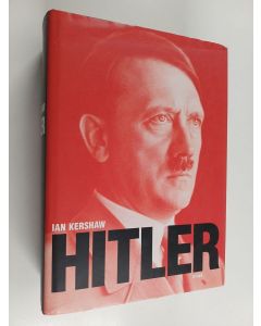 Kirjailijan Ian Kershaw käytetty kirja Hitler