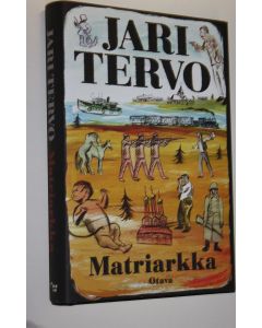 Kirjailijan Jari Tervo käytetty kirja Matriarkka (ERINOMAINEN)