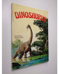 Kirjailijan Ruth Wheeler käytetty kirja Dinosaurus